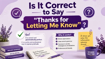 Is It Correct to Say "Thanks for Letting Me Know"?