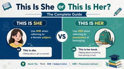“This Is She or This Is Her?” The Complete Guide