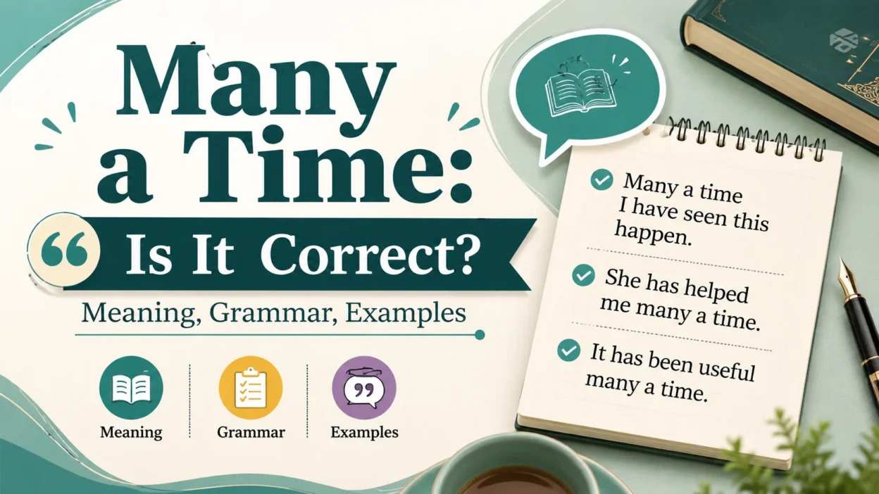 Many a Time: Is It Correct? Meaning, Grammar, Examples